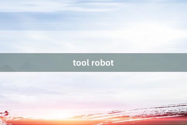 tool robot