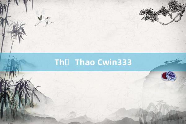 Thể Thao Cwin333