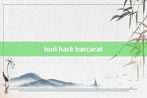 tool hack baccarat