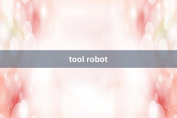 tool robot