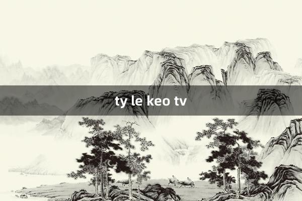 ty le keo tv