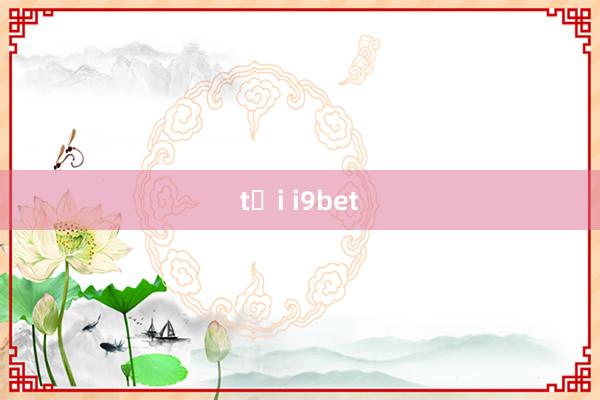 tại i9bet