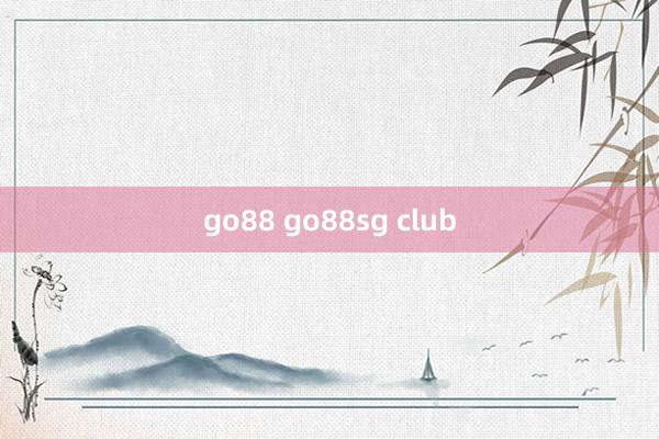 go88 go88sg club