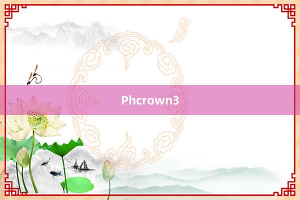 Phcrown3