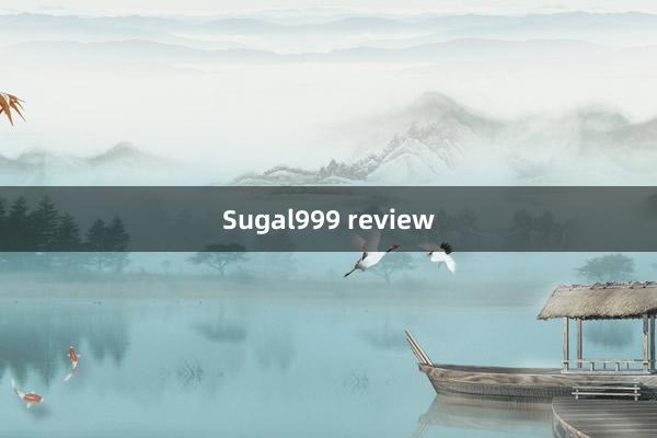 Sugal999 review